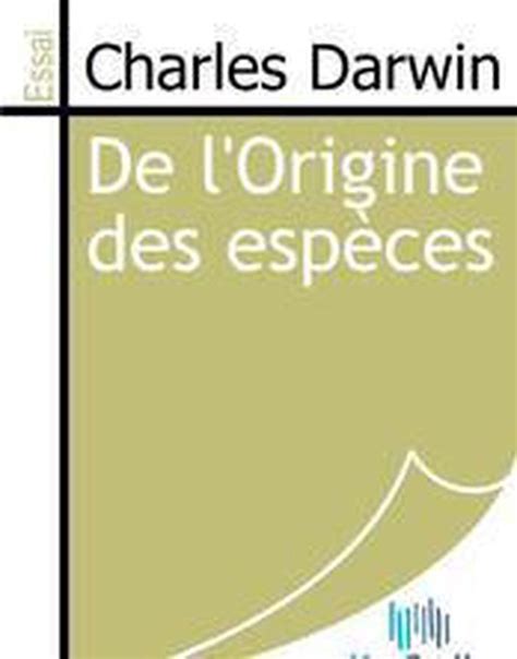 De l Origine des espèces ebook Charles Darwin 9782820602572