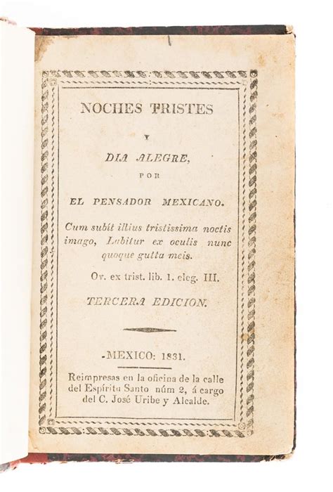 Noches Tristes Y Dia Alegre Por El Pensador Mexicano