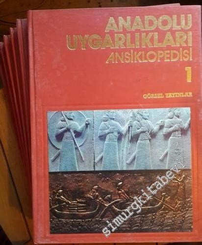 Anadolu Uygarlıkları Görsel Anadolu Tarihi Ansiklopedisi 6 Cilt TAKIM