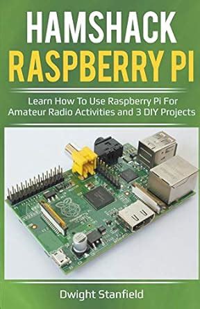 Hamshack Raspberry Pi Learn How To Use Raspberry Pi For Amateur Radio