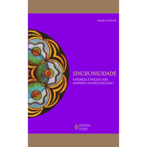 Livro Sincronicidade Natureza E Psique Num Universo Interconectado