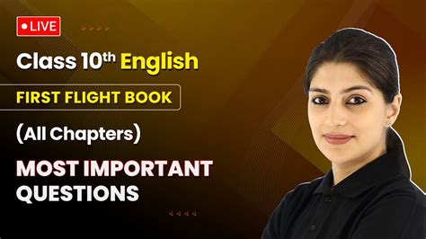 First Flight Book All Chapters Most Important Questions Class 10