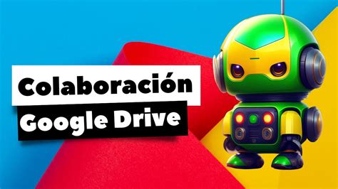 C Mo Crear Un Drive Para Trabajar En Grupo Curso Google Drive Youtube