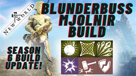 New World Aeternum Season Updated Mjolnir Blunderbuss Build