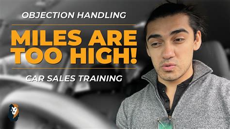 Car Sales Training The Miles Are Too High Andy Elliott Youtube