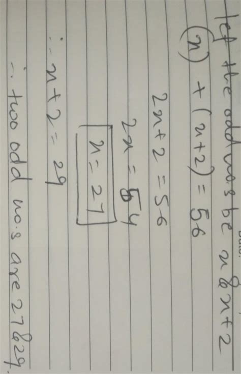 The Sum Of Two Consecutive Odd Numbers Is 56 Find The