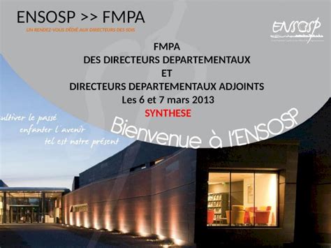 Ppt Ensosp Fmpa Un Rendez Vous D Di Aux Directeurs Des Sdis Fmpa