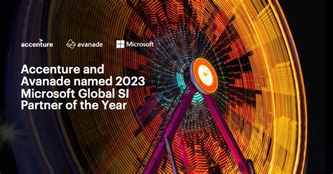 18 Time Winner Accenture And Avanade Are Microsofts Global Si Partner