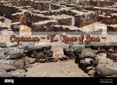 Capernaum Israel The Town Of Jesus Stock Photo Alamy