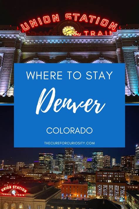 Where To Stay In Denver Best Neighborhoods Hotels Artofit