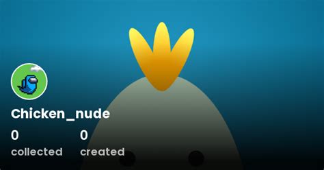 Chicken Nude Profile OpenSea