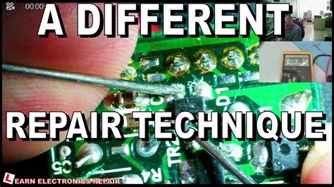 Learn This Different Electronics Repair Technique And Fix Almost