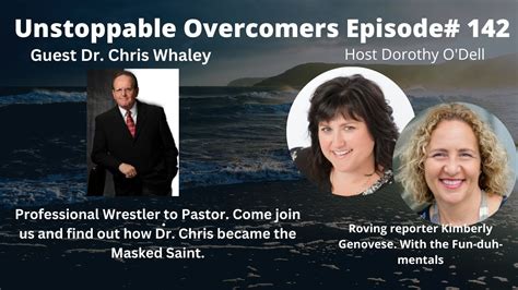 Unstoppable Overcomers Ep Dr Chris Whaley Youtube