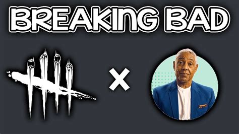 Breaking Bad Chapter Coming To DBD YouTube