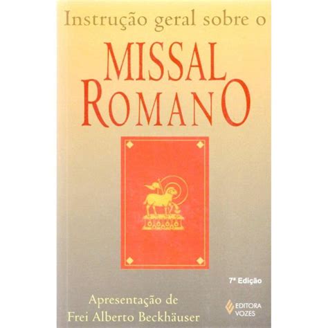 Instrucao Geral Sobre O Missal Romano Casas Bahia