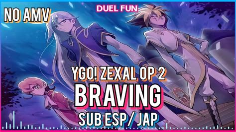 Braving Kanan Sub Españoljaponés VersiÓn Sin Amv ¡yu Gi Oh Zexal