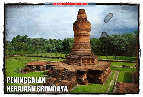 Peninggalan Sejarah Kerajaan Sriwijaya - A-Z Sejarah