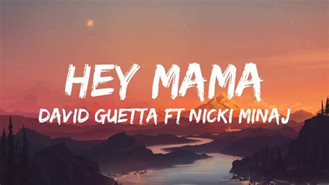 David Guetta Hey Mama Ft Nicki Minaj Bebe Rexha And Afrojack Lyrics