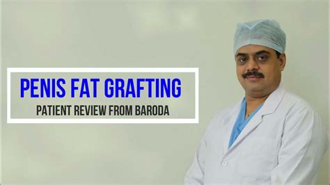 Penis Fat Grafting Penis Enlargement Treatment Penoplasty Surgery In