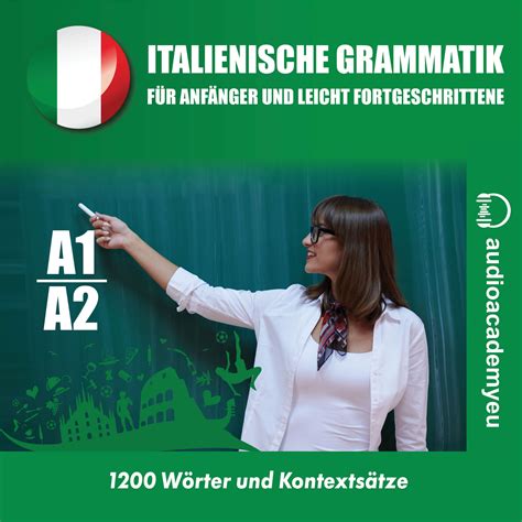 Italienische Grammatik A A Audioacademy