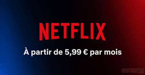 Netflix Une Date Et Un Prix Pour L Abonnement Essentiel Avec Pub Et