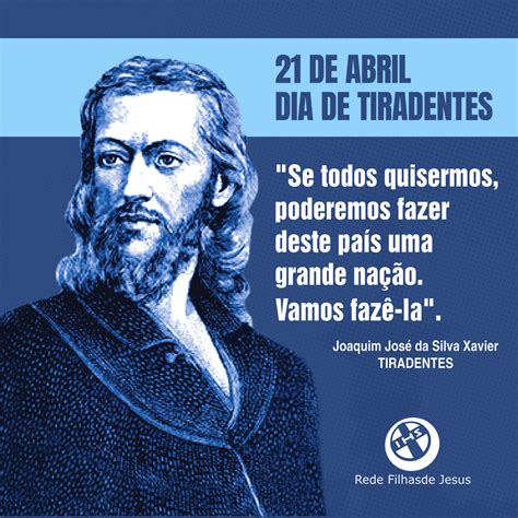 De Abril Celebramos O Dia De Tiradentes Filhas De Jesus