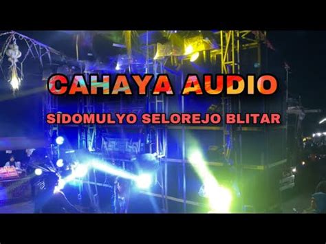 Cayahaya Audio Karnaval Sidomulyo Selorejo Blitar Youtube