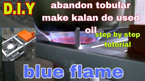 NEW DESIGN HEAVY DUTY KALAN DE USED OIL FROM TOBULAR METAL BLUE FLAME