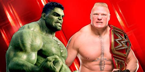 Wwes Brock Lesnar Is A Better Version Of Marvel Comics Icon The Hulk