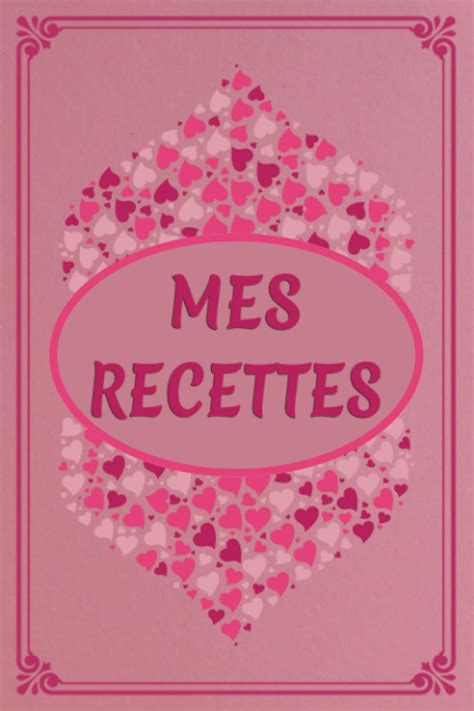 Amazon in Buy Mes Recettes Carnet De Recettes à Remplir Mon Cahier