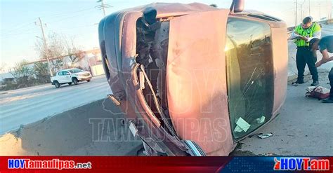 Hoy Tamaulipas Accidentes En Tamaulipas Conductor Abandona Su Auto