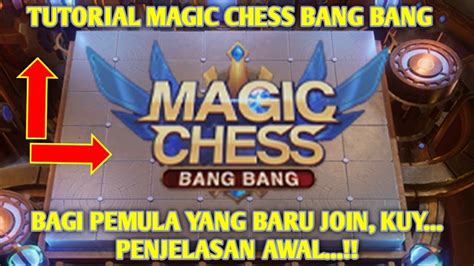 Tutorial Magic Chess Bagi Pemula Part 1 Penjelasan Awal Youtube