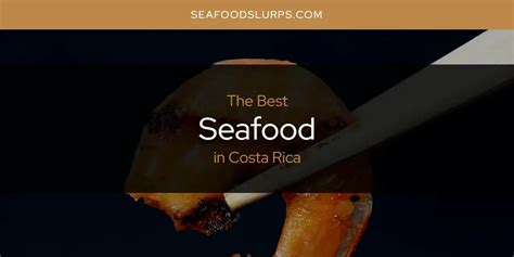 The Absolute Best Seafood in Costa Rica [Updated 2024]