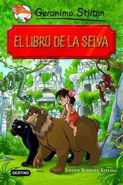 El Libro De La Selva Von Rudyard Kipling Geronimo Stilton Als