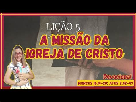 A Miss O Da Igreja De Cristo Resumo Da Li O Adulto