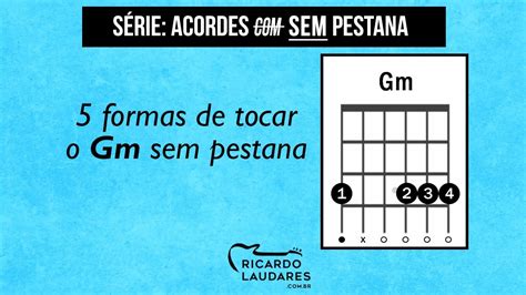 Formas De Tocar Gm Sol Menor Sem Pestana Acordes Sem Pestana