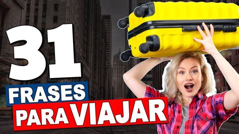 31 Frases En InglÉs Que Tienes Que Saber Para Viajar Youtube