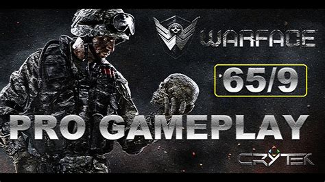 Warface Pro Gameplay Youtube