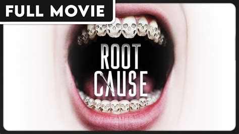 Root Cause The Health Effects Of The Root Canal Procedure FULL