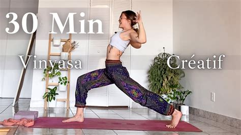 30 Min Vinyasa Yoga Flow Créatif Tous Niveaux Youtube