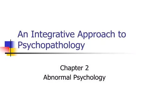 Ppt An Integrative Approach To Psychopathology Powerpoint