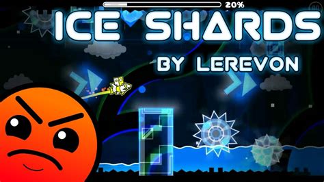 Ice Shards By Lerevon Geometry Dash 21 Youtube