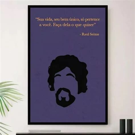 Quadro Raul Seixas Frases Decorativo A3 35x45cm Mercadolivre