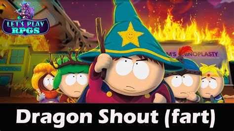 South Park The Stick Of Truth How To Dragon Shout Fart Using