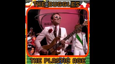 The Buggles Living In The Plastic Age Youtube