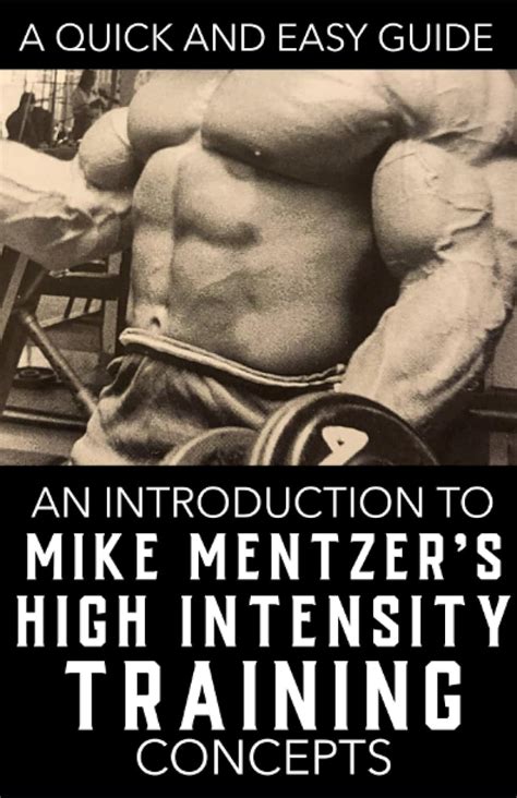 Mike Mentzer S High Intensity Training Hit In Steps The Guide To