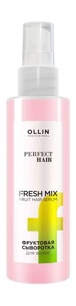 Фруктовая сыворотка для волос / Ollin Professional Perfect Hair Fresh ...