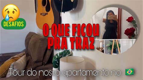 Tour Do Nosso Apartamento No Brsil Como Ficou Nossa Casa L No Brasil