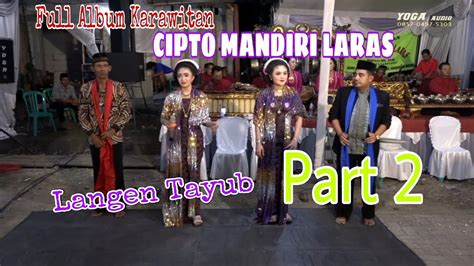 Full Album Langen Tayub Karawitan Cipto Mandiri Laras Yoga Audio