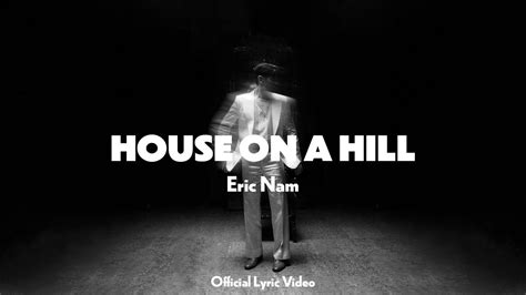 Eric Nam 에릭남 House on a Hill Official Lyric Video YouTube